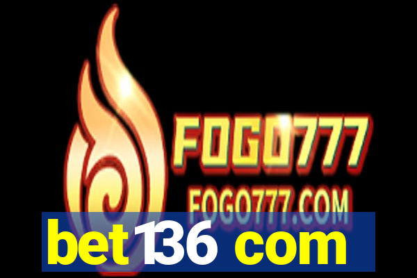 bet136 com